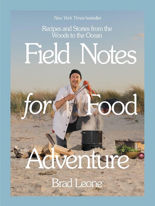 Title details for Field Notes for Food Adventure by Brad Leone - Available